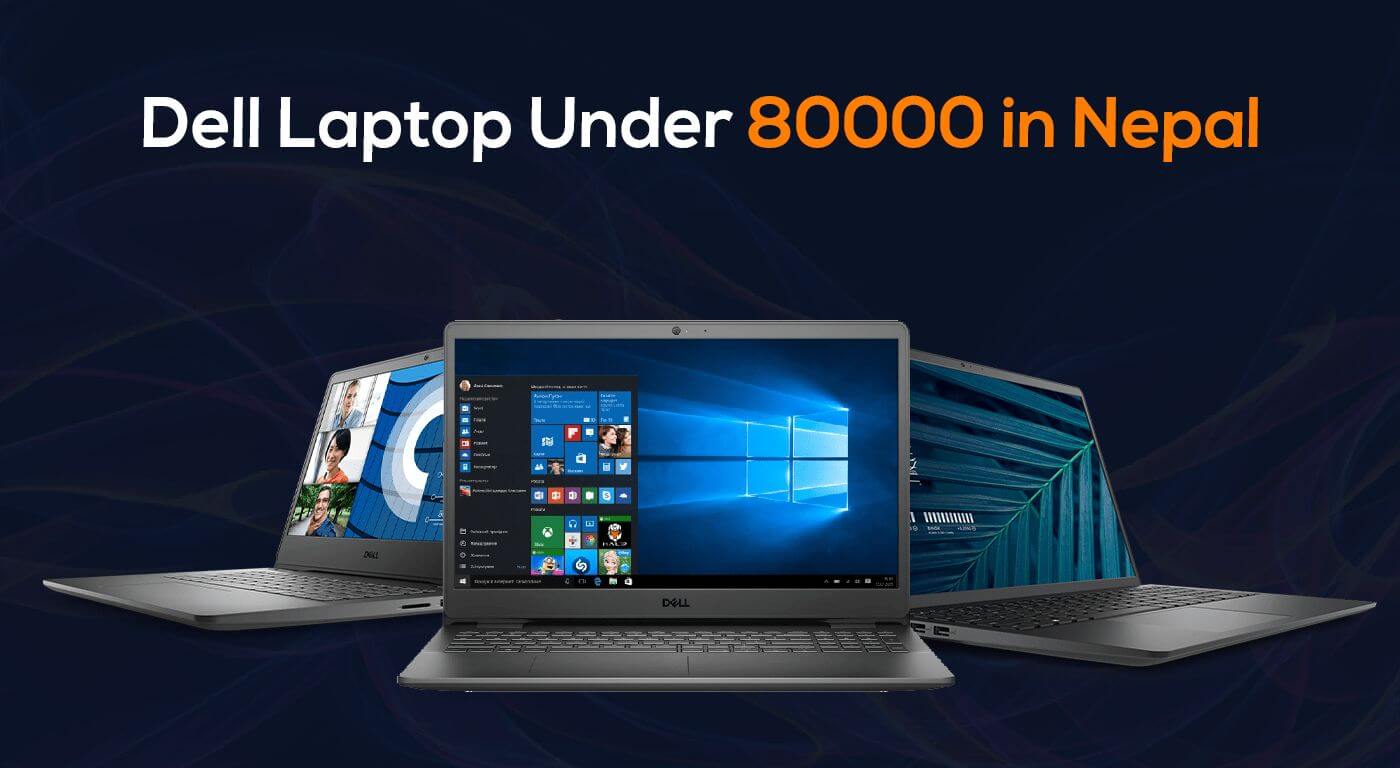 Dell Laptop Under 80000 in Nepal