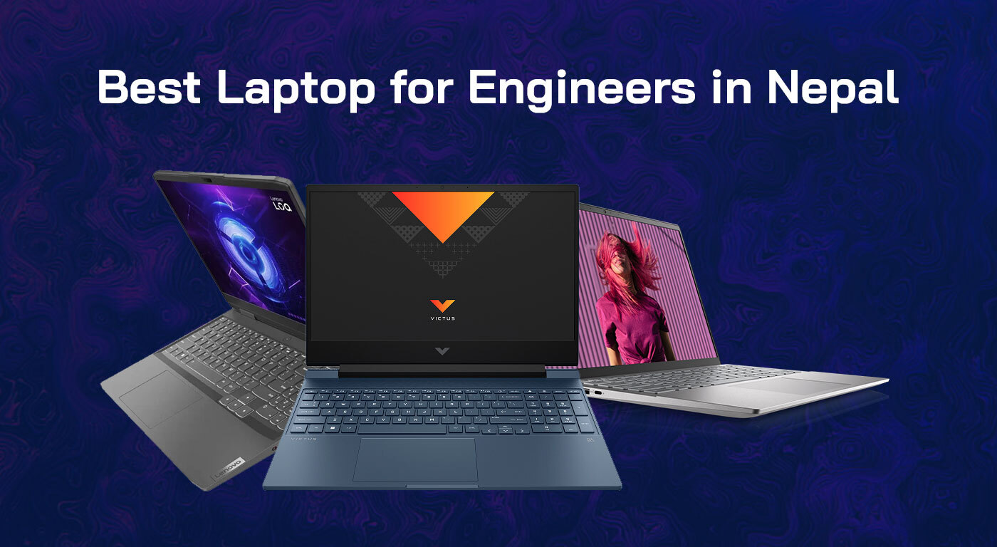Best Laptop for Engineers in Nepal